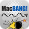 MacBANG!